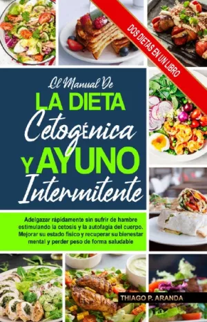 EL MANUAL DE LA DIETA CETOGƒNICA Y EL AYUNO INTERMITENTE